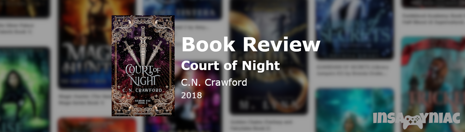 Institute Intrigues in Court of Night's Faery World (Shadow Fae #3) 2 Court of Night by C.N. Crafword Book Review