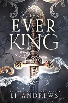 Book Cover The Ever King L.J. Andrews The Ever Seas Book One